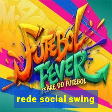 rede social swing